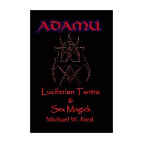 ADAMU - Luciferian Sex Magick - Ahriman Edition (book) - The Luciferian Apotheca
