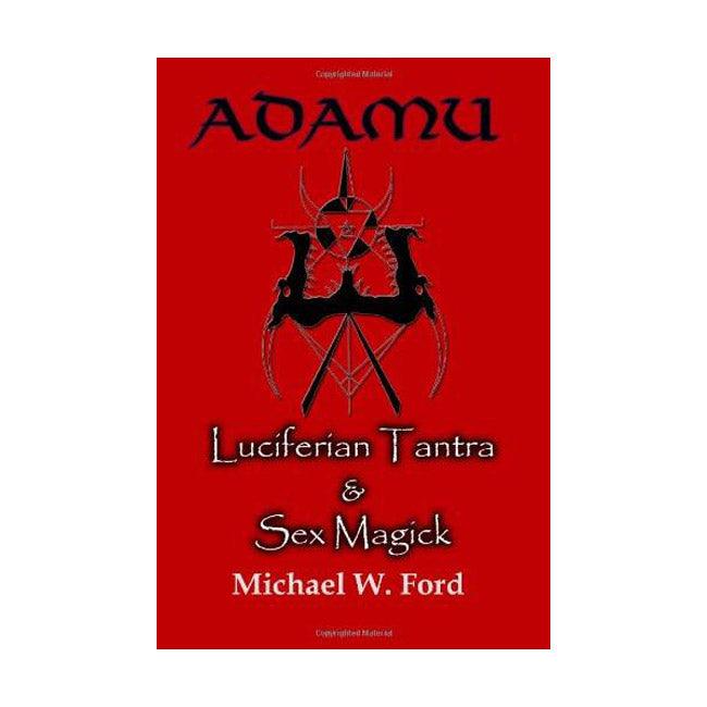 ADAMU - Luciferian Tantra and Sex Magick (book) - The Luciferian Apotheca