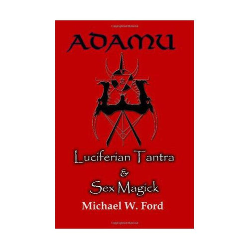 ADAMU - Luciferian Tantra and Sex Magick (book) - The Luciferian Apotheca