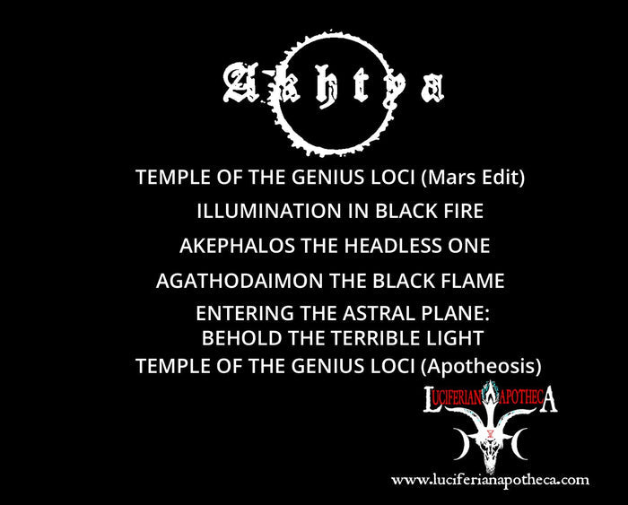 Agathodaimon the Black Flame - AKHTYA Digital Album Download - The Luciferian Apotheca