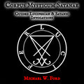 Corpus Mysticum Satanae - Guided Ritual Invocations by Michael W. Ford Digital Download
