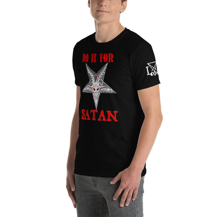 Do it for SATAN T-Shirt - The Luciferian Apotheca