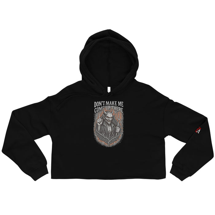 Don't Make Me Come Up There! Classic Devil Woman's Cropped Hoodie