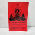 Dragon of the Two Flames | Demonic Magick & the Gods of Canaan by Michael W. Ford