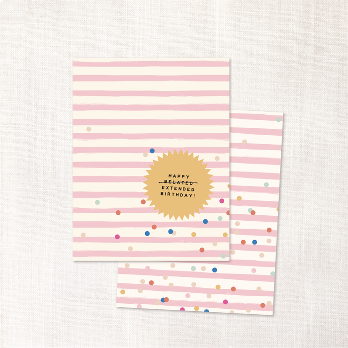 happy belated extended birthday! card