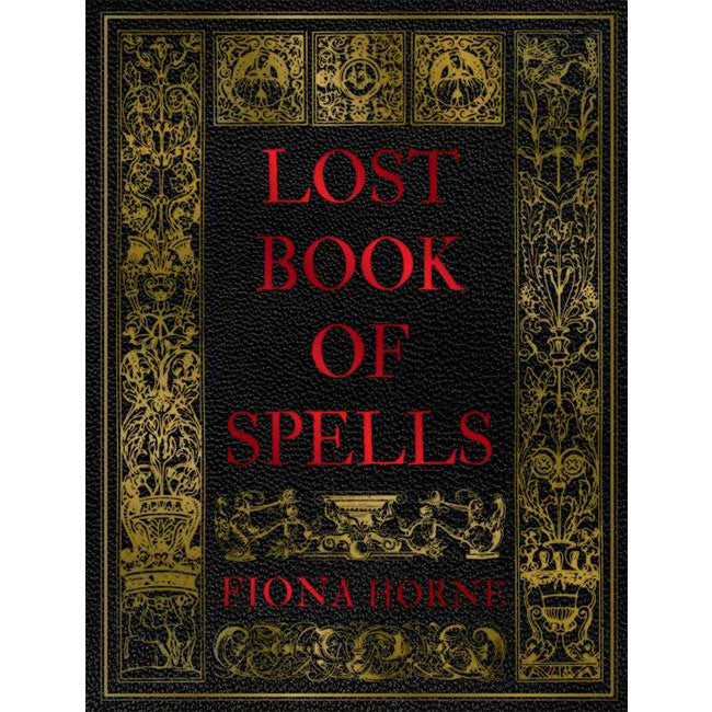 Lost Book of Spells By Fiona Horne| Hardcover