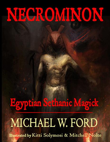 Necrominon - Egyptian Sethanic Magick by Michael W. Ford - The Luciferian Apotheca
