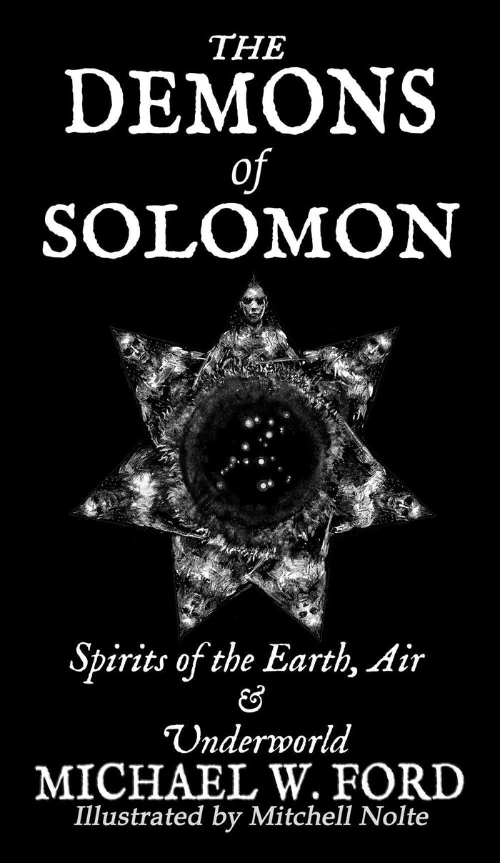 The Demons of Solomon by Michael W Ford