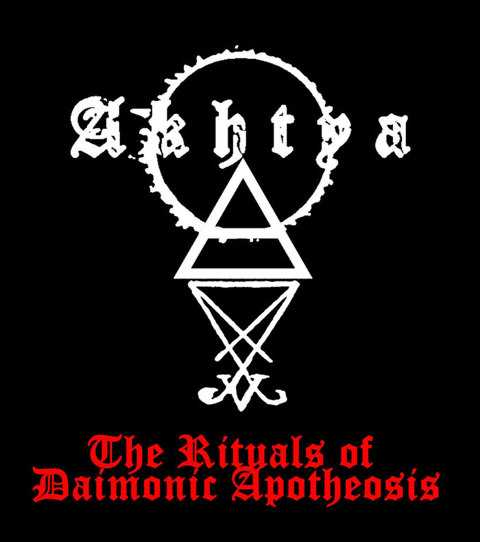 The Rituals of Daimonic Apotheosis - AKHTYA Digital Album Download - The Luciferian Apotheca