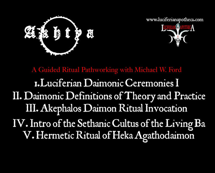 The Rituals of Daimonic Apotheosis - AKHTYA Digital Album Download - The Luciferian Apotheca
