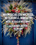 Whimsical or Wicked Witch Bell Wreath with Jessica Williams - Oct 17 - 10:30AM